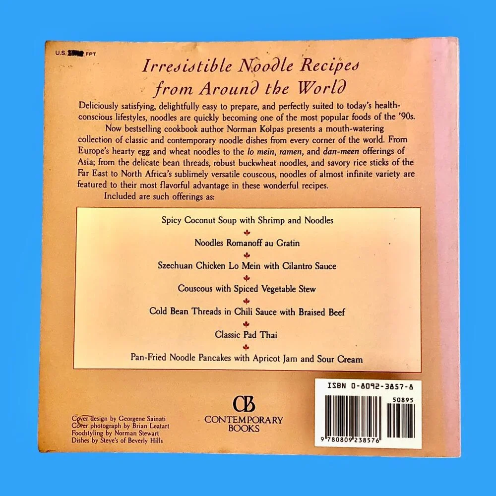 Cookbook - The World's Best Noodles by Norman Kolpas 1993 Paperback